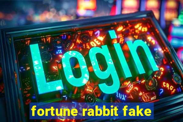 fortune rabbit fake